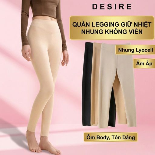 Desire Store, Quần Legging giữ nhiệt Nhung Lyocell ôm body không đường viền siêu nhẹ thích hợp cho mùa thu đông DESIRE GY-086 - 300.000 ₫
